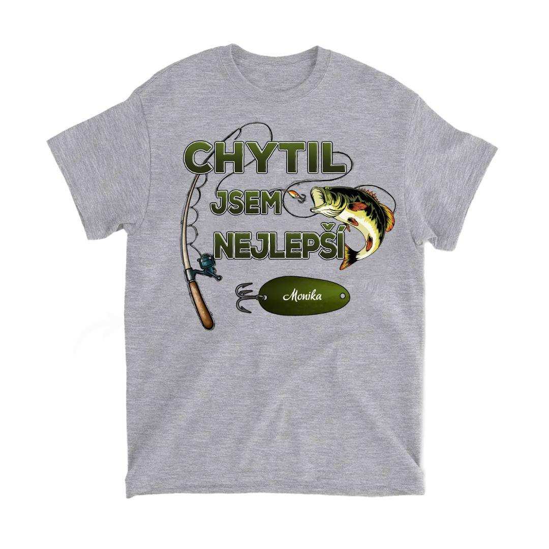 Tričko - Chytil jsem nejlepší
