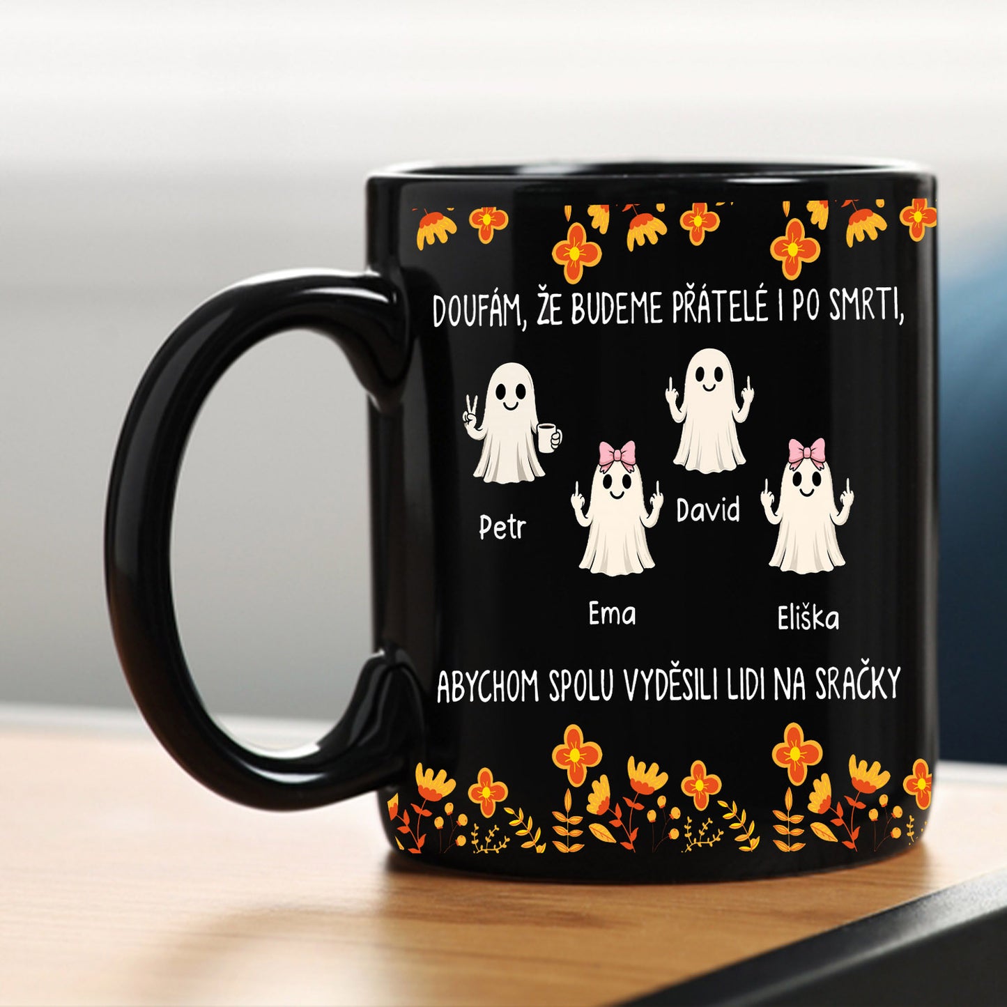 Hrnek černý - Doufám, že budeme přátelé i po smrti, abychom spolu vyděsili lidi na sračky