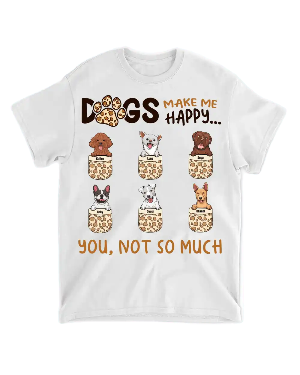 Tričko - Dogs make me happy. You, not so much - Až 6 psů - Climo.cz