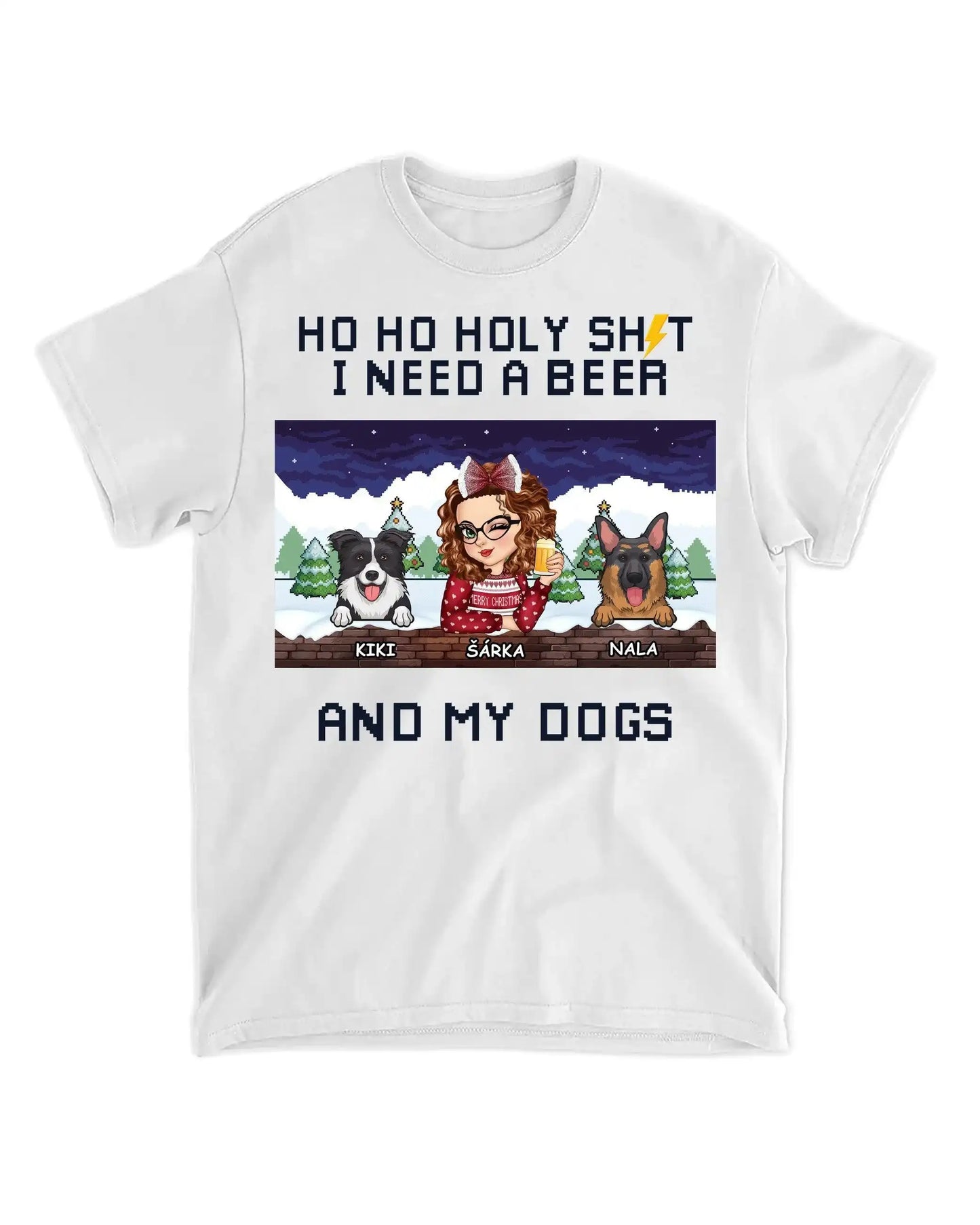 Tričko - Ho Ho Holysht I need a - Až 6 psi - Climo.cz