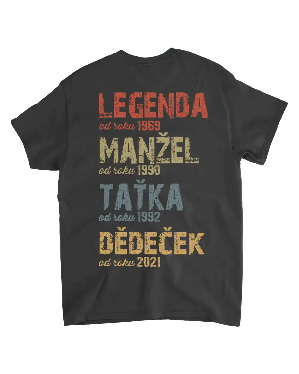 Tričko - Legenda Manžel Taťka Dědeček - Zadní potisk - Climo.cz