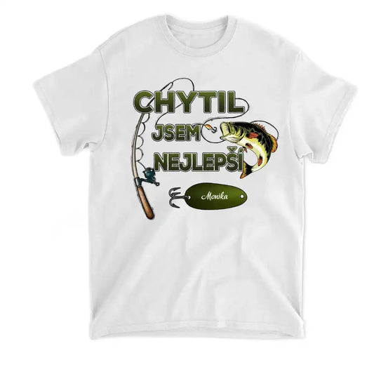 Tričko - Chytil jsem nejlepší