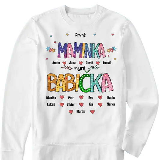 Mikina - Prvně maminka nyní babička - až 12 vnoučat - Climo