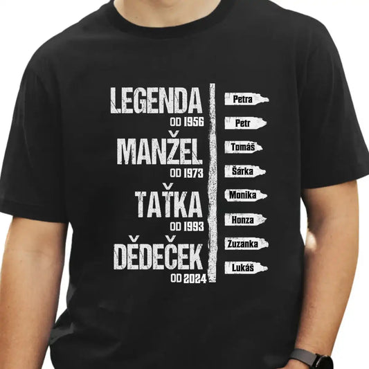 Tričko - Legenda Manžel Taťka Dědeček 3