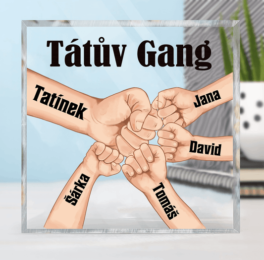 Akrylový plak- Tátův gang- až 8 dětí - Climo.cz