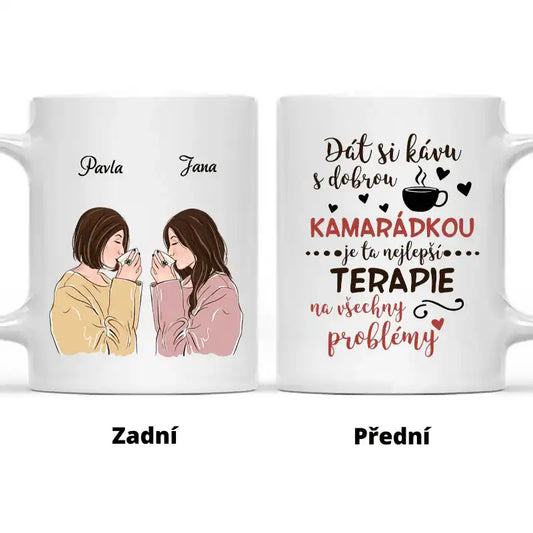 Hrnek - Dobrou KAMARÁDKOU je ta nejlepší TERAPIE - Climo.cz