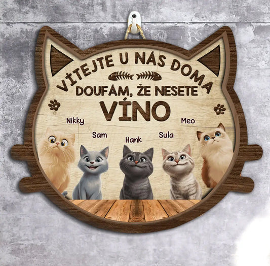 Dřevěná cedule na dveře - Doufám, že jste přinesli víno a pamlsky - až 6 koček 3D