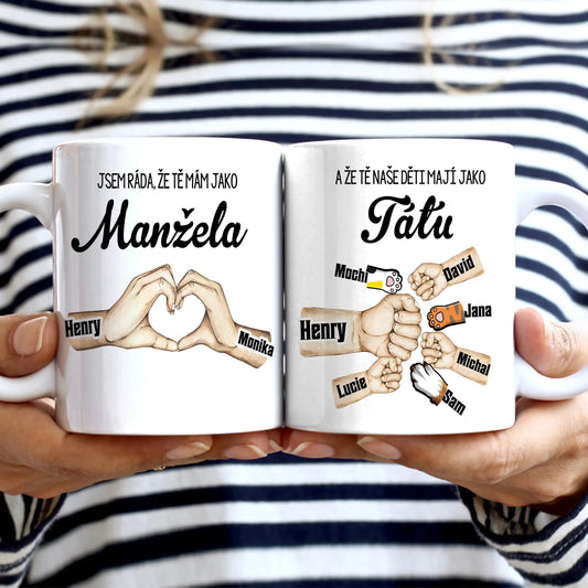 Hrnek - Jsem ráda, že tě mám jako manžela, a že tě naše děti mají jako tátu