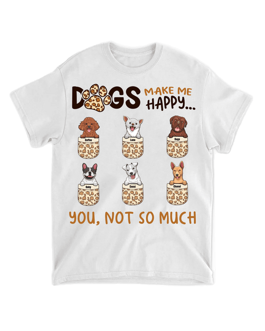 Tričko - Dogs make me happy. You, not so much - Až 6 psů - Climo