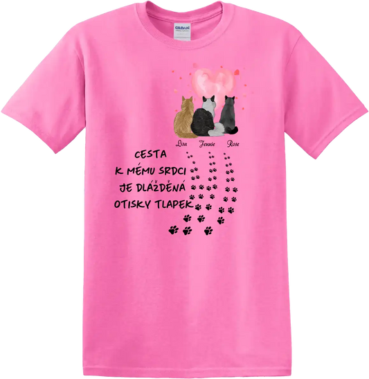 Tričko - Cesta k mému srdci je dlážděná otisky tlapek - Kočky - Climo.cz