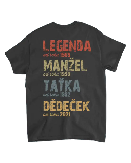 Tričko - Legenda Manžel Taťka Dědeček - Zadní potisk - Climo.cz