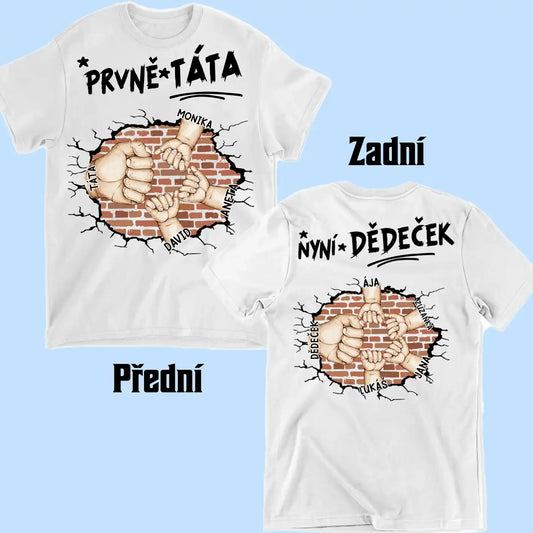 Tričko - Prvně Táta nyní Dědeček 2 - až 10 vnoučat - oboustranný tisk - Climo.cz