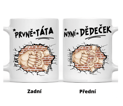 Hrnek - Prvně Táta nyní Dědeček - až 10 vnoučat