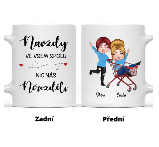 Hrnek - Nejlepší kamarádka Chibi Supermarket - NAVŽDY ve všem spolu. Nic nás NEROZDĚLÍ - Climo