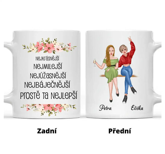 Hrnek - Matka a Dcera 2. verze - Nejkrásnější, nejbáječnější, nejúžasnější, nejmilejší, prostě ta nejlepší - Climo.cz