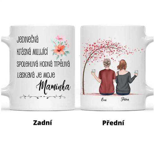 Hrnek - Matka a Dcera 4. verze - Jedinečná, krásná, milující, spolehlivá, hodná, trpělivá a laskavá je moje maminka - Climo.cz