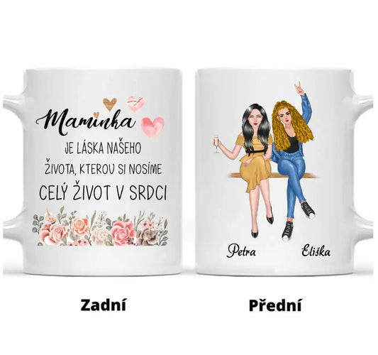 Hrnek - Matka a Dcera - Maminka je láska našeho života, kterou si nosíme celý život v srdci - Climo.cz