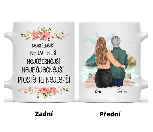 Hrnek - Matka a Dcera - Nejkrásnější, nejbáječnější, nejúžasnější, nejmilejší, prostě ta nejlepší - Climo.cz