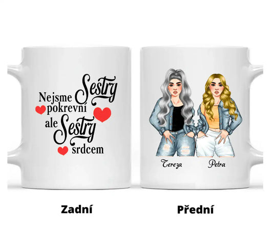 Hrnek - Nejlepší kamarádka Pretty - Nejsme pokrevní SESTRY, ale SESTRY srdcem. - Climo.cz