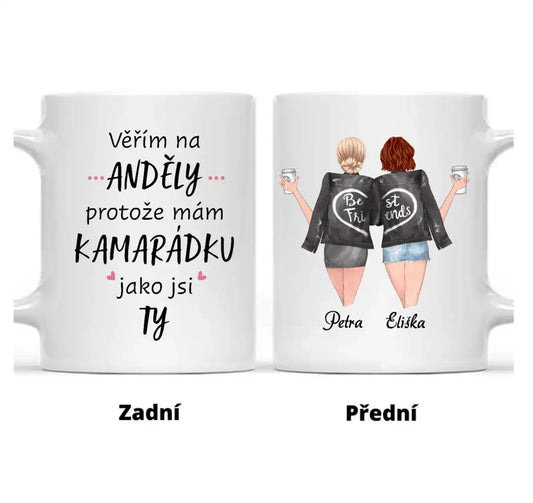 Hrnek - Nejlepší kamarádky - Věřím na ANDĚLY, protože mám KAMARÁDKU jako jsi TY - Climo.cz