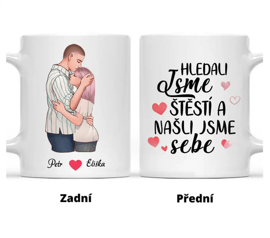Hrnek - Objímající se pár - Hledali jsme štěstí a našli jsme sebe - Climo.cz