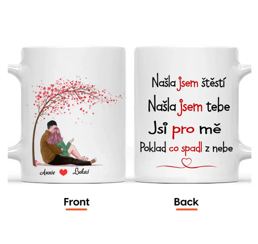 Hrnek - Zamilovaný pár 2. verze - Našla jsem štěstí. Našla jsem tebe. Jsi pro mě poklad co spadl z nebe - Climo.cz