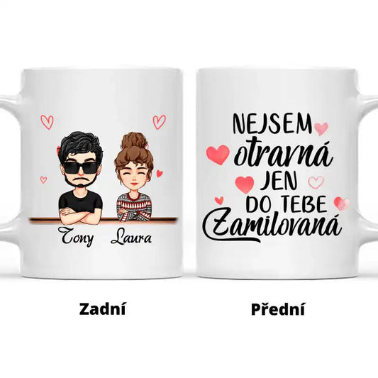Hrnek - Zamilovaný pár 4. verze - Nejsem otravná, jen do tebe ZAMILOVANÁ - Climo.cz